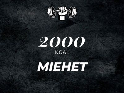 Miehet 2000 kcal Miehet 2000 kcal