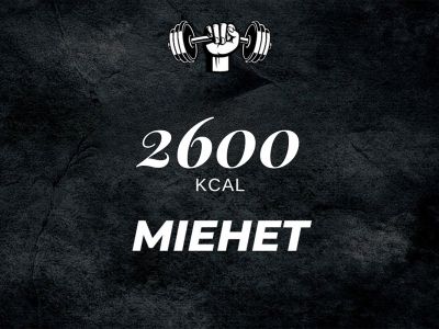 Miehet 2600 kcal Miehet 2600 kcal