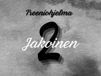 Treeniohjelma 2-jakoinen Treeniohjelma 2-jakoinen